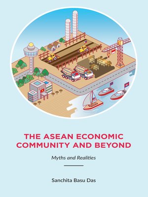 cover image of The ASEAN Economic Community and Beyond